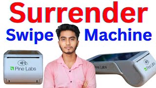 Pine Labs Swipe Machine Return Surrender Uninstall Kaise kare  How to Return Pinelabs POS [upl. by Packston]