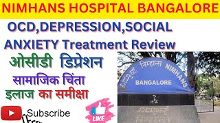 Nimhans Hospital BangaloreOCDDepressionSocial Anxiety Treatment ReviewPshychiatry Depatment👍👍 [upl. by Joyan]