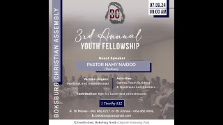 07 Sep 2024  3rd Annual Youth Fellowship  Guest Speaker Pastor Namy Naidoo [upl. by Annawat347]