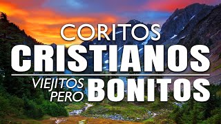 Coritos Cristianos Viejitos Pero Bonitos  Coros Pentecostales  Los Coros De Los Años 1980 [upl. by Enelrihs108]