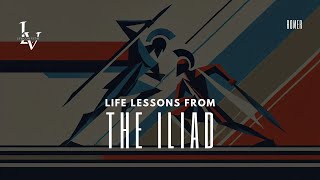 Life lessons from The Iliad by Homer [upl. by Jacobson52]