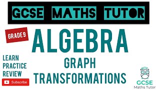 Graph Transformations  Grade 79 Maths Series  GCSE Maths Tutor [upl. by Ian]