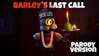 Brawl Stars PARODY  Barleys Last Call [upl. by Simmons395]