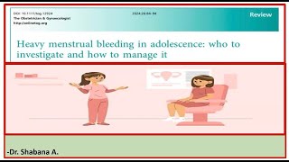 HEAVY MENSTRUAL BLEEDING IN ADOLESCENTS TOG 2024 part1 by DRShabana A [upl. by Arza507]