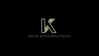 Krisp Konversations Season 2 Episode 1 quotBusiness amp Relationshipsquot [upl. by Ahsaercal413]