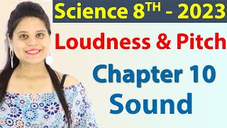 Loudness and Pitch  Chapter 10  Sound  Science Class 8 New Syllabus CBSE 2023 [upl. by Alistair]