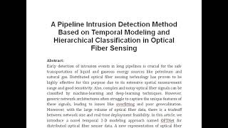 A Pipeline Intrusion Detection Method Based on Temporal Modeling and Hierarchical Classification in [upl. by Olegnaleahcim752]