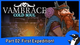 VAMBRACE COLD SOUL Gameplay Part 2  First Expedition PC [upl. by Spanjian120]