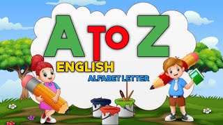 A to Z Alfabet letter  Alfabet english  A to Z Varmala [upl. by Resee110]