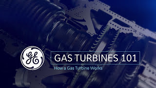 How a Gas Turbine Works  Gas Power Generation  GE Power [upl. by Wharton207]