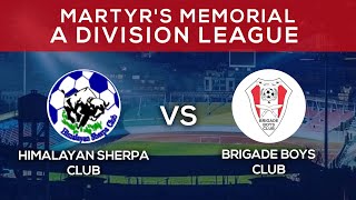 Himalayan Sherpa Club Vs Brigade Boys Club  Martyrs Memorial quotAquot Division League [upl. by Coumas94]