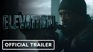 Elevation  Exclusive Official Trailer 2024 Anthony Mackie Morena Baccarin [upl. by Sigmund]