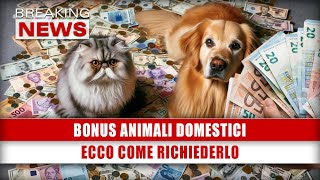 Bonus Animali Domestici Ecco Come Richiederlo [upl. by Neron]