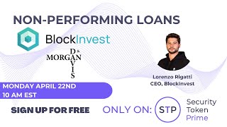 NonPerforming Loans with BlockInvest and Davis amp Morgan  Security Token Prime [upl. by Aklam636]