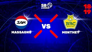 SB League  Day 16 MASSAGNO vs MONTHEY [upl. by Sasnett]