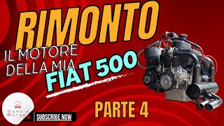 Rimonto motore Fiat 500  Parte 4 Bicchierini Canne Aste Castelletto punt fiat500 nemosgarage [upl. by Rhonda290]