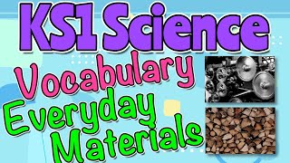 EVERYDAY MATERIALS KS1 SCIENCE VOCABULARY by Miss Ellis everydaymaterials sciencevocabulary [upl. by Ricardama111]