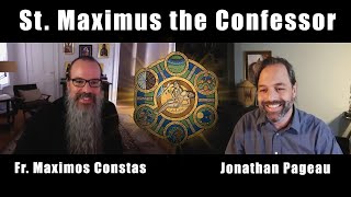 The Relevance of St Maximus the Confessor Today  with Fr Maximos Constas [upl. by Eegnat396]