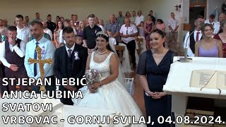 STJEPAN LEBIĆ I ANICA LUBINA SVATOVI VRBOVAC  GORNJI SVILAJ ODŽAK 04082024 [upl. by Attennot]