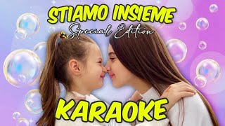 Aurora e Ludovica  STIAMO INSIEME Special Edition KARAOKE [upl. by Fitzhugh920]