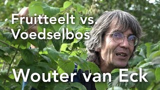 Fruitteelt vs Voedselbos Wouter van Eck [upl. by Aivil]