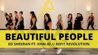 quotBeautiful Peoplequot  Ed Sheeran ft Khalid  Dance Fitness Choreography  REFIT® Revolution [upl. by Eyk767]