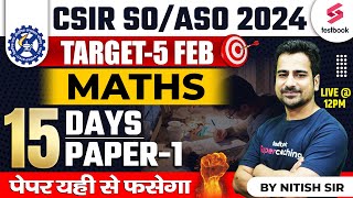 CSIR ASO SO 2024  Maths  15 Days 15 Paper  Day 1  CSIR ASO Maths Expected Paper By Nitish Sir [upl. by Dduj]