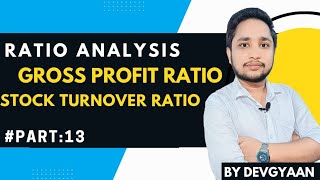 13 Ratio Analysis  Gross profit Ratio  Stock Turnover Ratio  ratio ratioanalysis ratio [upl. by Nobile]