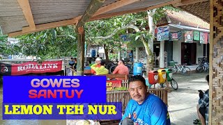 Gowes santuy warung lemon teh nur [upl. by Wallinga]