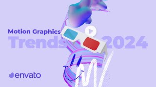 Motion Graphics Trends 2024 [upl. by Eldora]