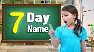 7 Days Name in English  7 Days of the Week  Good Pronunciation for Kids Learning [upl. by Ayat]