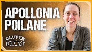 Gluten Podcast 3  Apollonia Poilane [upl. by Jasen]