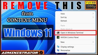 Remove quotOpen in Windows Terminalquot from context menu in Windows 11  ADMINISTRATOR [upl. by Yeung674]