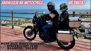 Andaluzja – we dwoje w motocyklowym raju Gdzie pojechać co zobaczyć i gdzie wypożyczyć moto [upl. by Naehgem]