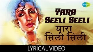 Yaara Seeli Seeli with lyrics  यारा सिली सिली गाने के बोल  Lekin  Vinod KhannaDimple Kapadia [upl. by Anabelle]