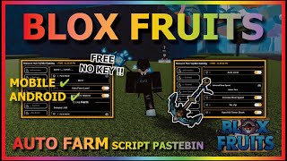 BLOX FRUITS Script Mobile UPDATE 21 AUTO FARM  AUTO SEA EVENT  MASTERY  V4  SAFE MODE NO KEY [upl. by Acile]