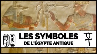 Comprendre les SYMBOLES de l’Égypte ancienne [upl. by Eelarat957]