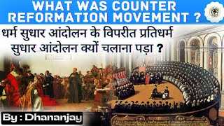 What was Counter Reformation Movement  प्रति धर्म सुधार आंदोलन क्या था [upl. by Nelehyram]