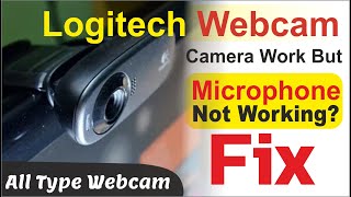 how to fix mic not working on pclogitech webcam camera working recording not workingMic Windows [upl. by Annwahsal]