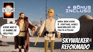 Hoje tem reforma de um Luke Skwywalker vintage  um BONUS musical [upl. by Kenway55]