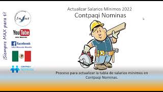 Actualizar Salarios Mínimos 2022 en Contpaqi Nominas [upl. by Lekzehcey]