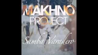 Makhno Project  Samba Varadero Radio Edit [upl. by Laurella]