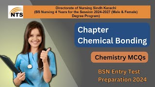 Chemistry MCQs I BSN Admission Entry Test I NTS BSN test Preparation I Chapter Chemical Bonding [upl. by Westphal]