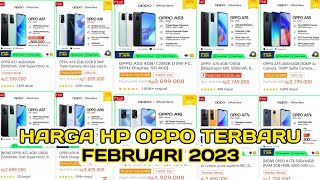 OPPO NGAMUK🔥 DAFTAR HARGA HP OPPO TERBARU FEBRUARI 2023 [upl. by Brazee72]