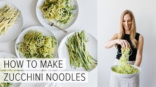 HOW TO MAKE ZUCCHINI NOODLES  5 different ways [upl. by Abagael]