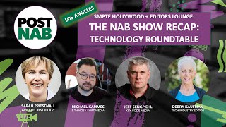 The NAB Show Recap Technology Roundtable [upl. by Portingale]