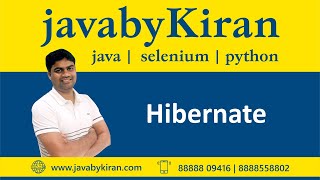 HIBERNATE Part 1 JAVA BY KIRAN  JAVA  SELENIUM  PYTHON [upl. by Kokoruda828]