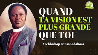 Comment Réaliser Une Vision Qui Est AuDelà de Vos Capacités  Archbishop Benson Idahosa [upl. by Lytsirhc]