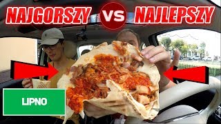 TEST NAJGORSZY VS NAJLEPSZY KEBAB LIPNO [upl. by Mairem]