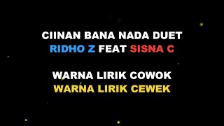 Karaoke Ciinan Bana Nada Duet Pria Wanita Remix Tiktok versi Ridho Z Feta Sisna N [upl. by Mastat]